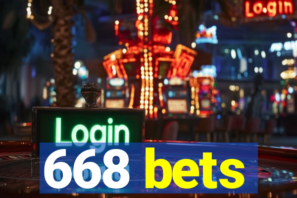 668 bets